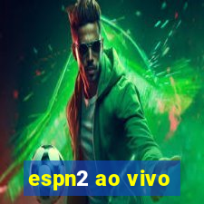 espn2 ao vivo